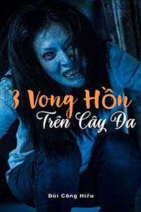 3 Vong Hồn Trên Cây Đa