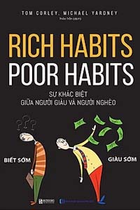 Rich Habits - Poor Habits, Sự khác biệt giữa người giàu và người nghèo